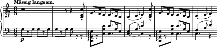 
 \relative c' {
  \new PianoStaff <<
   \new Staff { \key a \minor \time 6/8 
    \tempo \markup {
     \column {
      \line { Mässig langsam. }
     }
    }
    r1 r8 r4 <c e c'>8-^ g'8. f16 e8 e8. d16 c8 c4( d8 e4) <c e c'>8-^ g'8. f16 e8 e8. d16 c8 d4( e8 f4)
   }
   \new Staff { \key a \minor \time 6/8 \clef bass
    <<
      { s8 s s s s s s s s s s s s s s c8.[ g16 e8] e4( g8 c4) s8 s s s c8.[ g16 e8] f4( a8 d4) }
    \\
      { g,8\p[ r g] g[ r g] g[ r g] g r r <c,, g' e'>8[ \arpeggio r <c' g' c>] c4. c4.~ c4 r8 <c, g' e'>8[ \arpeggio r <c' g' c>] c4. c4. r4 }
    >>
      }
  >>
 }
