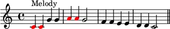  { #(set-global-staff-size 15)
\set Score.tempoHideNote = ##t \tempo 4 = 120
\key c \major \time 4/4 
\set Score.proportionalNotationDuration = #(ly:make-moment 1/2)
\relative c' { 
   \clef treble
   \once \override NoteHead.color = #red c4^\markup { Melody } \once \override NoteHead.color = #red c g' g \once \override NoteHead.color = #red a \once \override NoteHead.color = #red a g2 f4 f e e d d c2 \bar "||"
} }
