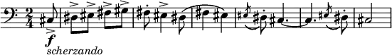 
{ \time 2/4
  \clef bass
  { \partial 8 cis8->\f-\markup { \italic scherzando } |
    dis-> eis-> fis-> gis-> |
    fis-. eis4-> dis8\( | fis4 eis\) |
    \acciaccatura eis8( dis-.) cis4. ~ cis
    \acciaccatura eis8( dis-.) | cis2
  }
}
