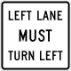 Left lane must turn left