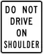 Do not drive on shoulder