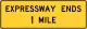 Expressway ends XX mile