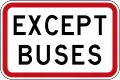 (R3-5.1) Except Buses