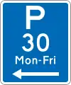 (R6-31) Parking Permitted: 30 Minutes (on the left of this sign, non-standard hours)