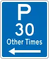 (R6-32) Parking Permitted: 30 Minutes (on the left of this sign, other times)