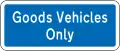 (R6-50.1) Good Vehicles Only