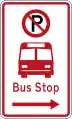 (R6-71.1) No Parking: Bus Stop (on the right of this sign)