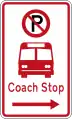 (R6-72.2) No Parking: Coach Stop (on the right of this sign)