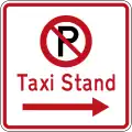 (R6-72.1) No Parking: Taxi Stand (on the right of this sign)