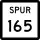 State Highway Spur 165 marker