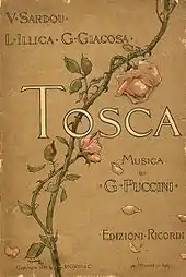 Front cover decorated by a rose branch that curls from bottom left to top right. The wording reads: "V. Sardou, L. Illica, G. Giacosa: Tosca. Musica di G. Puccini. Edizione Ricordi"