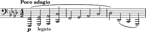 {
\language "english"
\time 4/2
\tempo "Poco adagio" %2=50
\clef bass
\key f \minor
\relative f,
  \set Staff.midiInstrument = #"tuba"

(<f,,f,>2\p <g,,g,>_"legato" <af,,af,> <c,c>
f, g, af, c
df) df, (c, g,,)
}