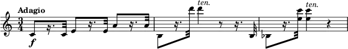 
\relative c' {
  \tempo "Adagio"
  \time 3/4
  c8\f[ r16. c32] e8[ r16. e32] a8[ r16. a32] |
  b,8[ r16. d''32] d4^\markup { \italic ten. } r8 r16. b,,32 |
  bes8[ r16. <e' c'>32] q4^\markup { \italic ten. } r |
}
